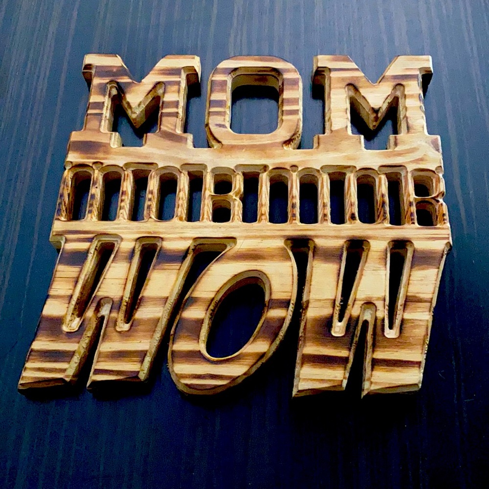 Mom Signs- Custom